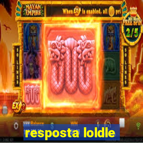 resposta loldle